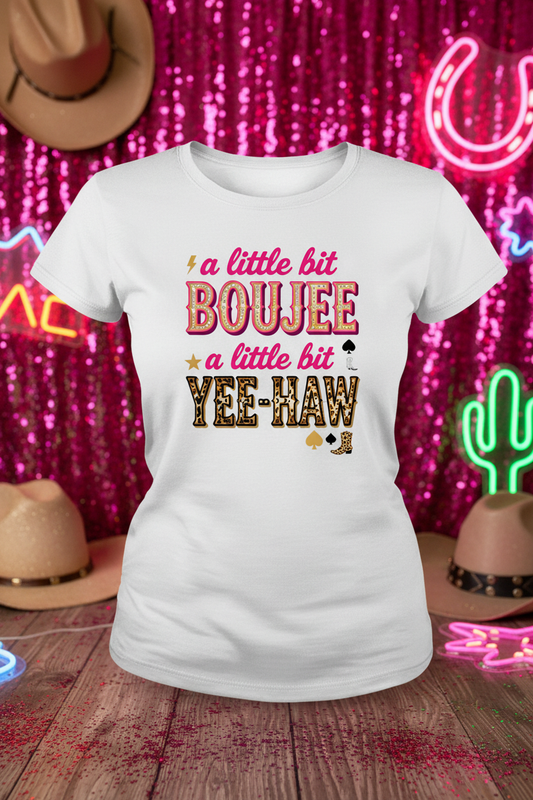 A Little Bit Boujee A Little Bit Yee-Haw women's white tee mockup
