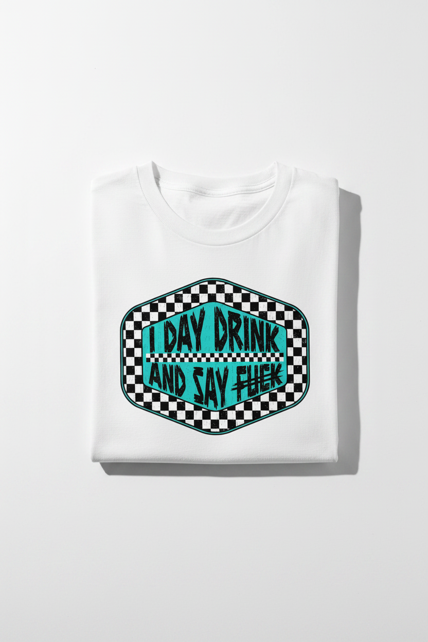 I Day Drink tee folded white shirt flat lay