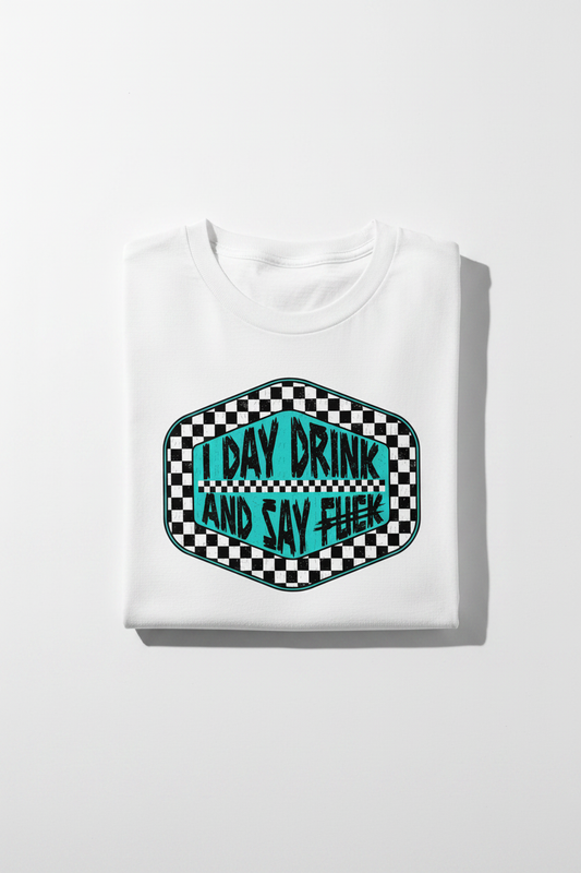 I Day Drink tee folded white shirt flat lay