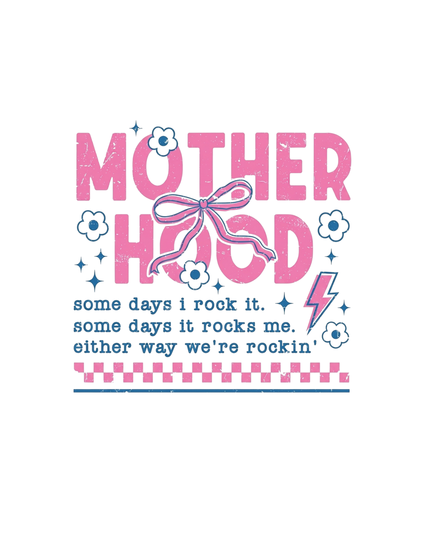 Motherhood — Some Days I Rock It