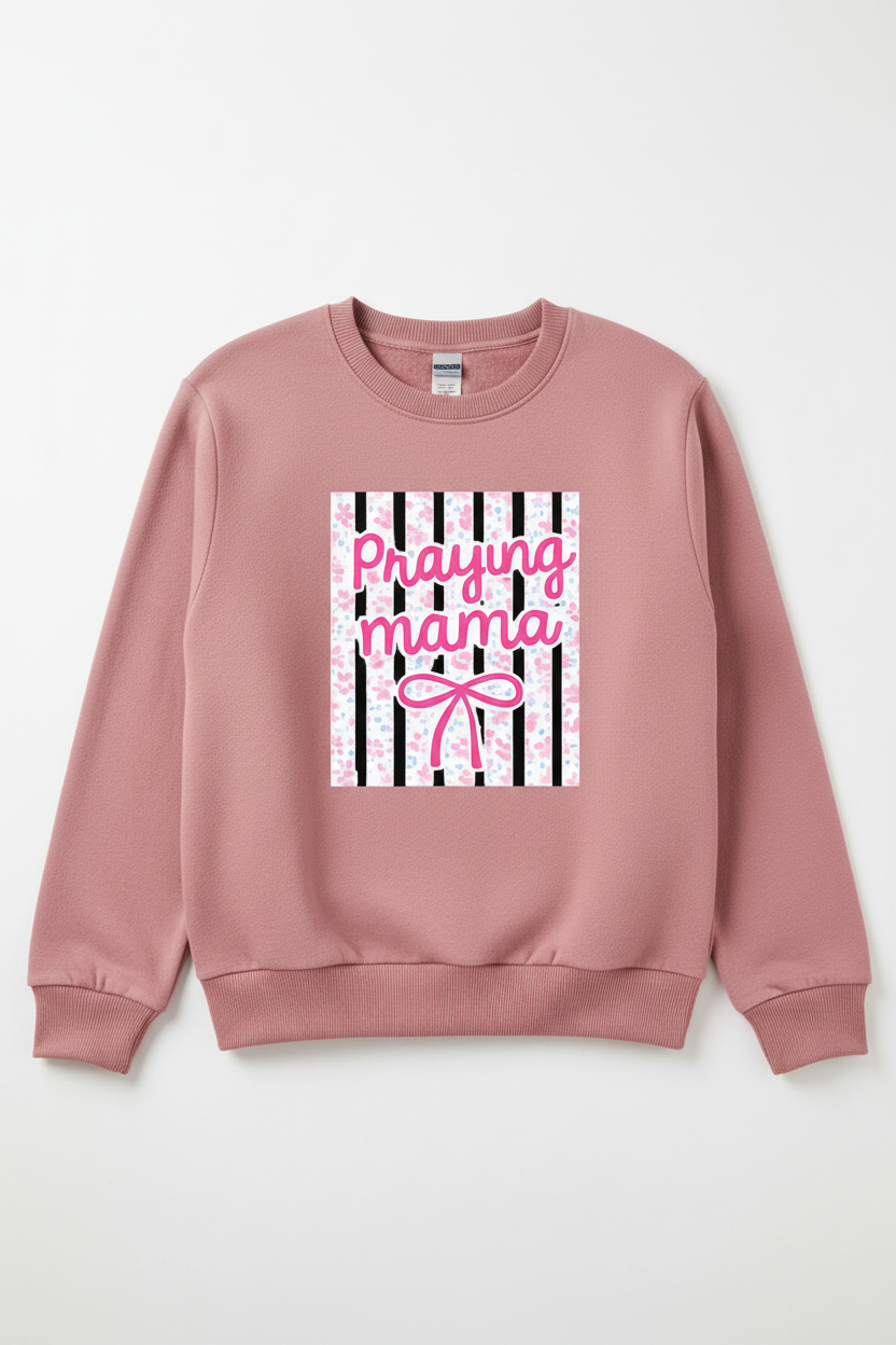 Praying Mama Dusty Rose Sweatshirt Redone